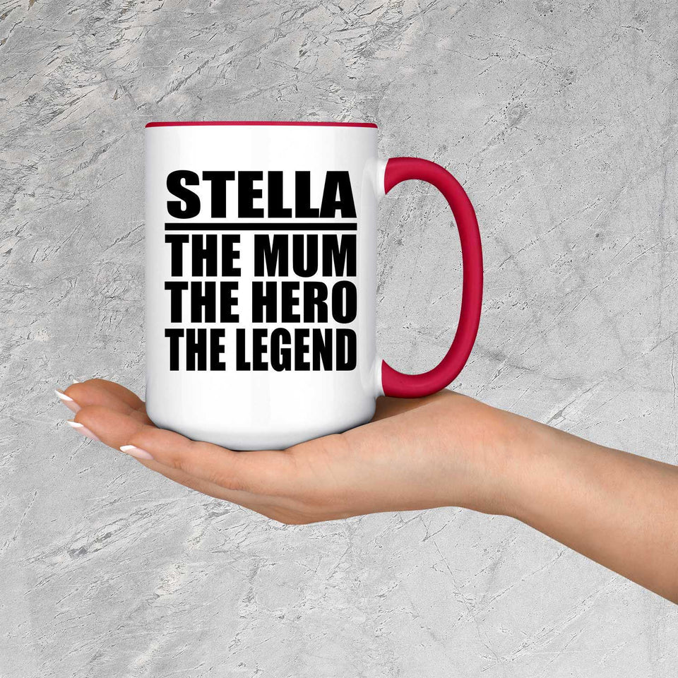 Stella The Mum The Hero The Legend - 15oz Accent Mug Red