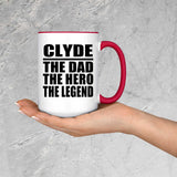 Clyde The Dad The Hero The Legend - 15oz Accent Mug Red