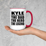 Kyle The Dad The Hero The Legend - 15oz Accent Mug Red