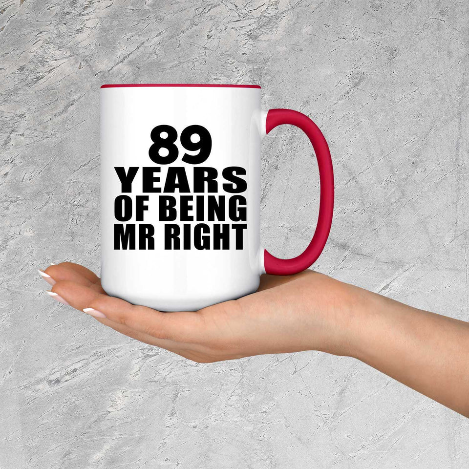89th Anniversary 89 Years Of Being Mr Right - 15oz Accent Mug Red