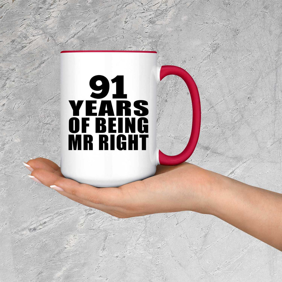 91st Anniversary 91 Years Of Being Mr Right - 15oz Accent Mug Red