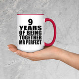 9th Anniversary 9 Years Of Being Mr Perfect - 15oz Accent Mug Red