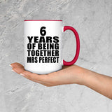 6th Anniversary 6 Years Of Being Mrs Perfect - 15oz Accent Mug Red