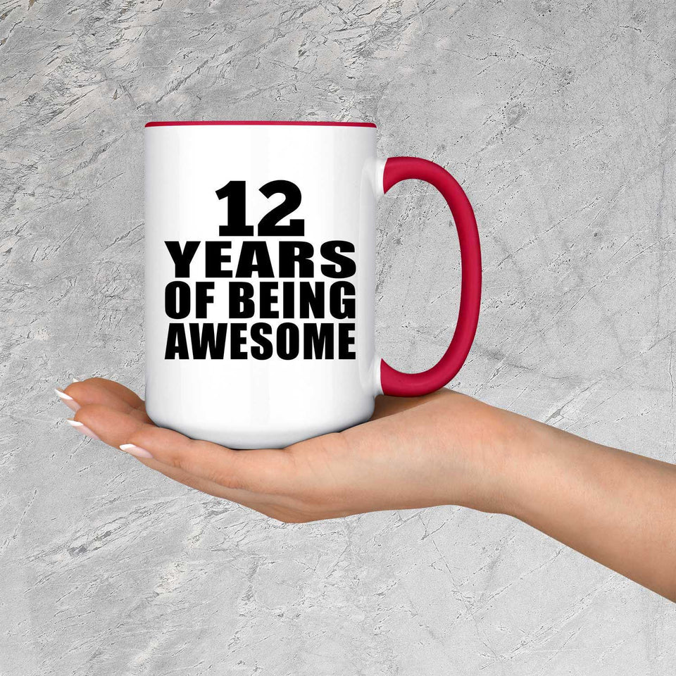 12th Birthday 12 Years Of Being Awesome - 15oz Accent Mug Red
