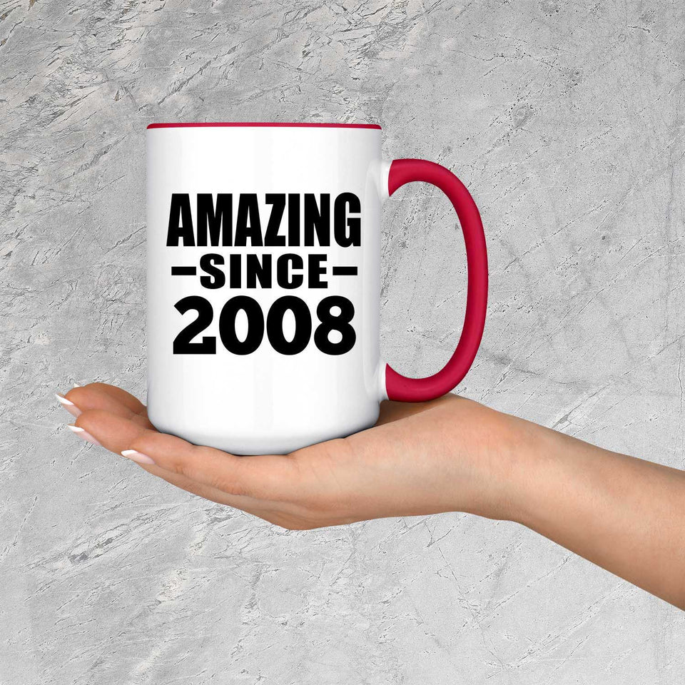 16th Birthday Amazing Since 2008 - 15oz Accent Mug Red