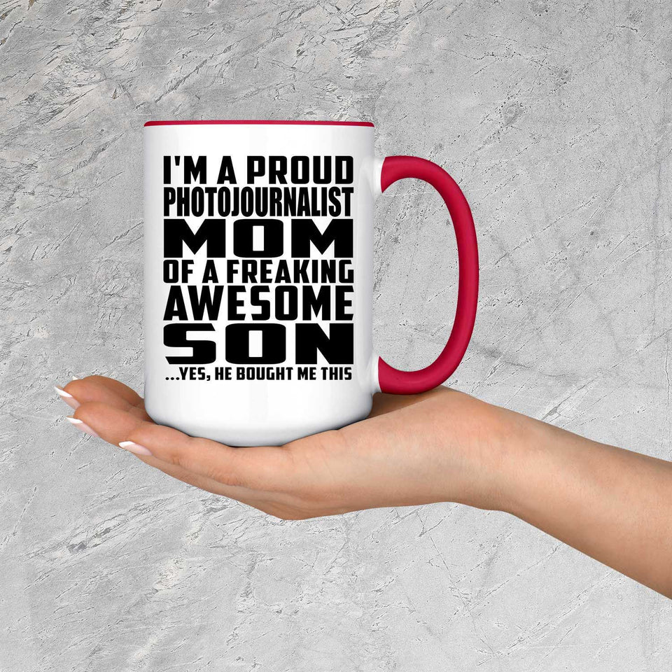Proud Photojournalist Mom Of Awesome Son - 15oz Accent Mug Red