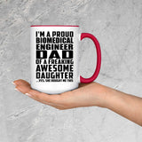 Proud Biomedical Engineer Dad Of Awesome Daughter - 15oz Accent Mug Red
