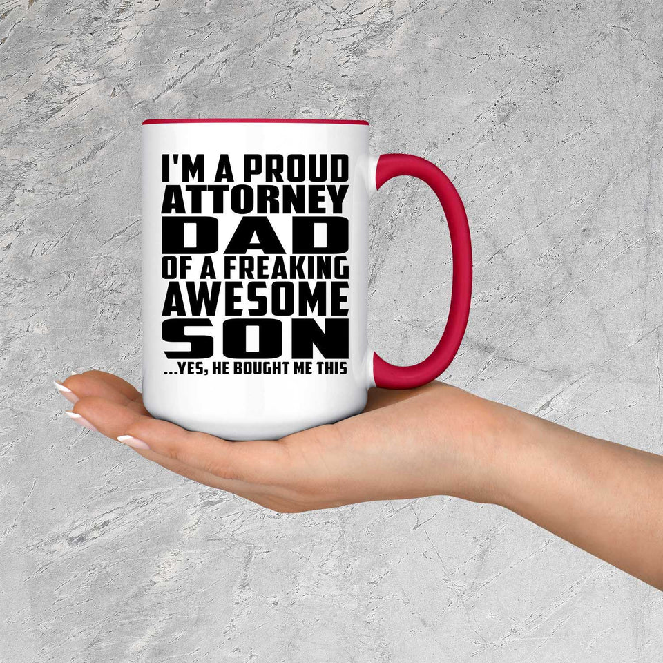 Proud Attorney Dad Of Awesome Son - 15oz Accent Mug Red