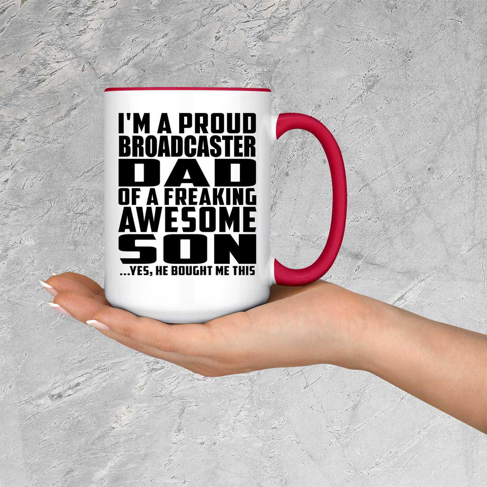 Proud Broadcaster Dad Of Awesome Son - 15oz Accent Mug Red