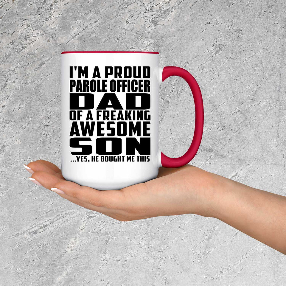 Proud Parole Officer Dad Of Awesome Son - 15oz Accent Mug Red