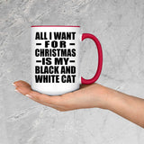 All I Want For Christmas Is My Black And White Cat - 15oz Accent Mug Red