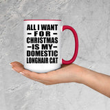 All I Want For Christmas Is My Domestic Longhair Cat - 15oz Accent Mug Red