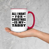 All I Want For Christmas Is My Tabby - 15oz Accent Mug Red