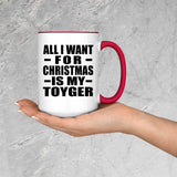 All I Want For Christmas Is My Toyger - 15oz Accent Mug Red