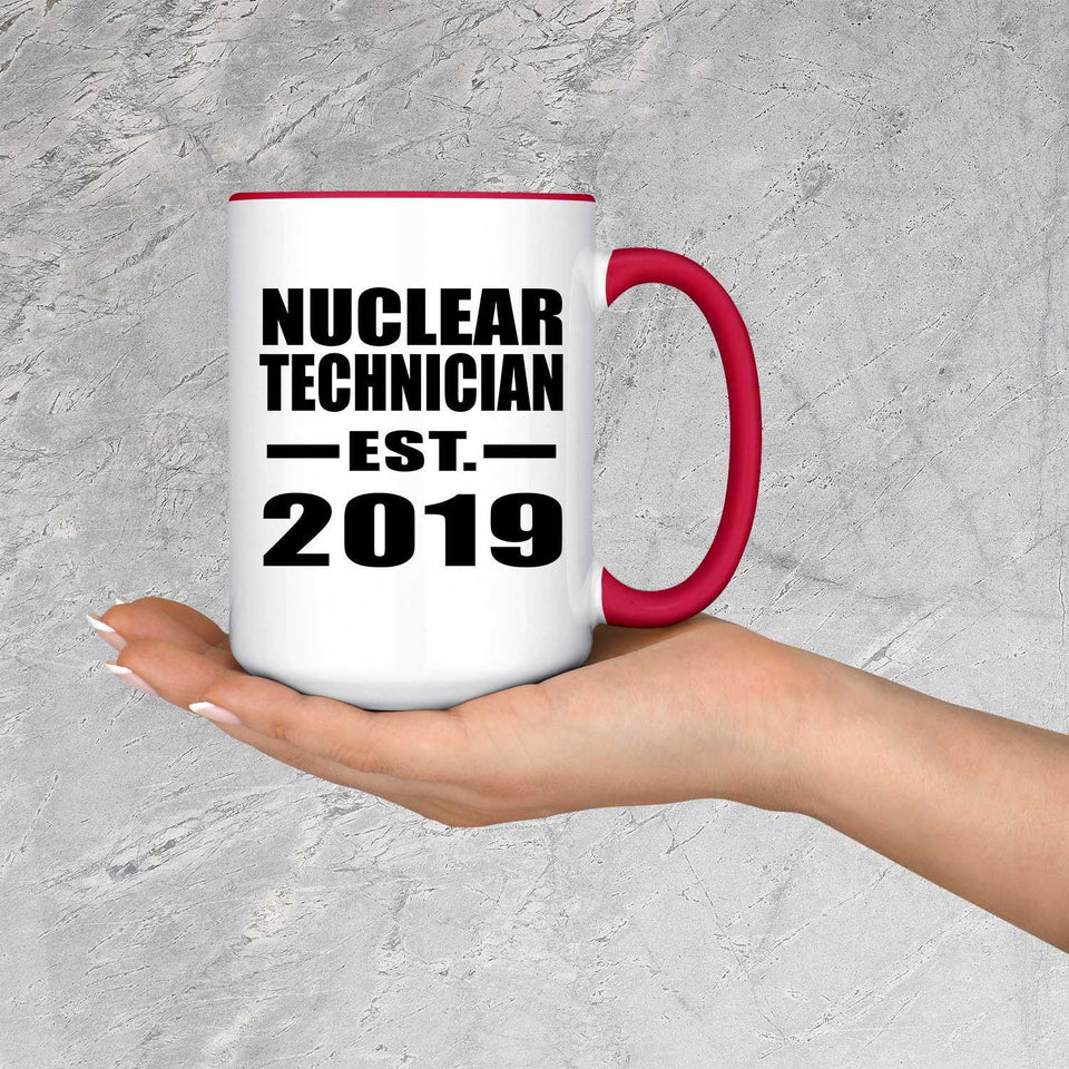 Nuclear Technician Established EST. 2019 - 15oz Accent Mug Red