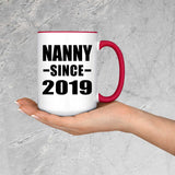 Nanny Since 2019 - 15oz Accent Mug Red