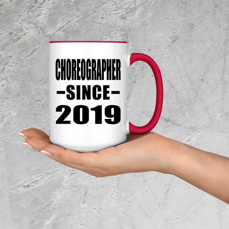 Choreographer Since 2019 - 15oz Accent Mug Red