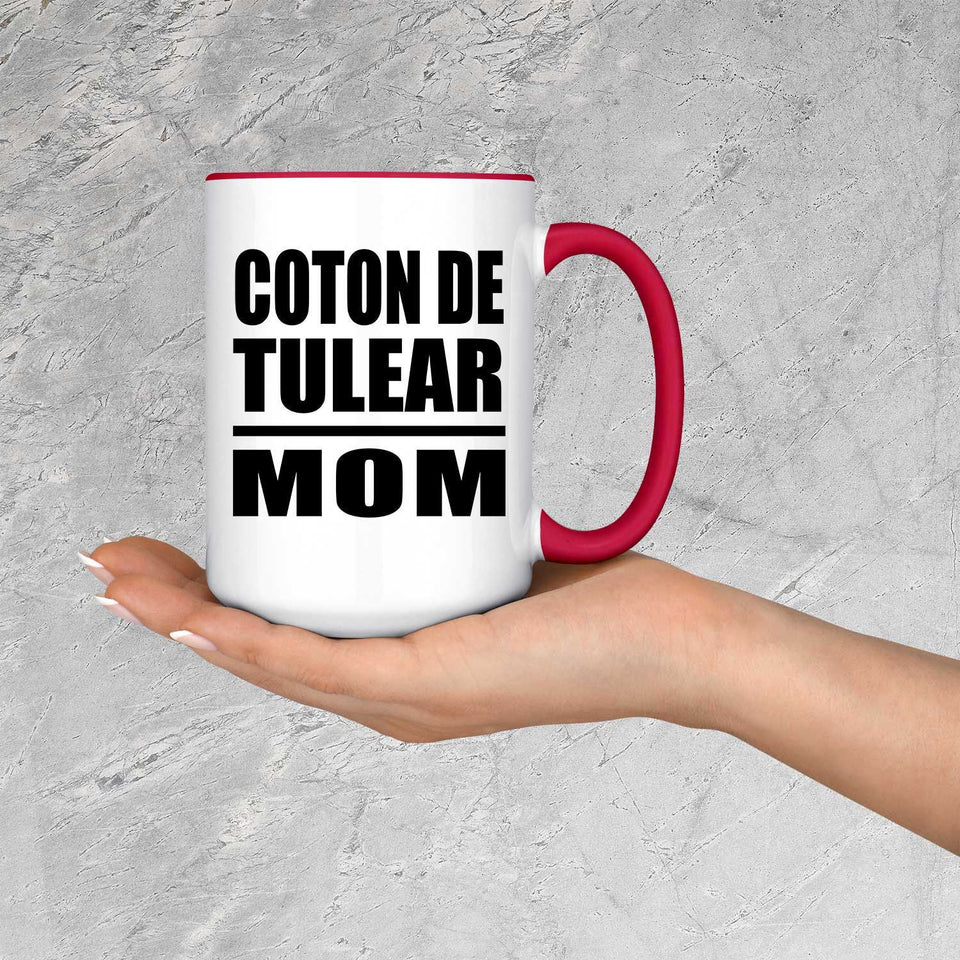 Coton De Tulear Mom - 15oz Accent Mug Red