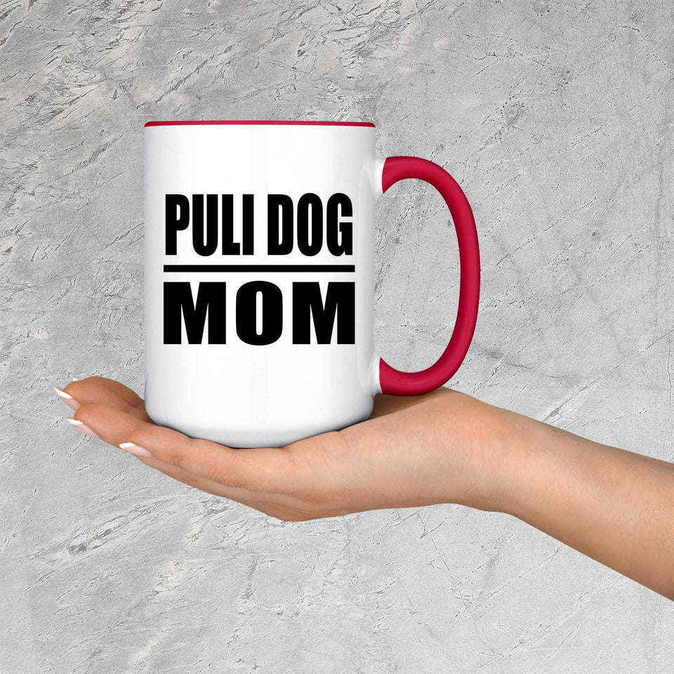 Puli Dog Mom - 15oz Accent Mug Red