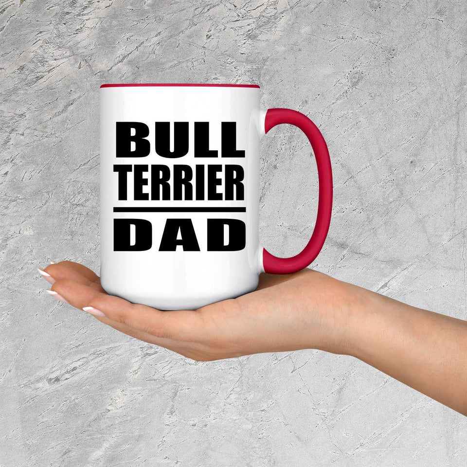 Bull Terrier Dad - 15oz Accent Mug Red