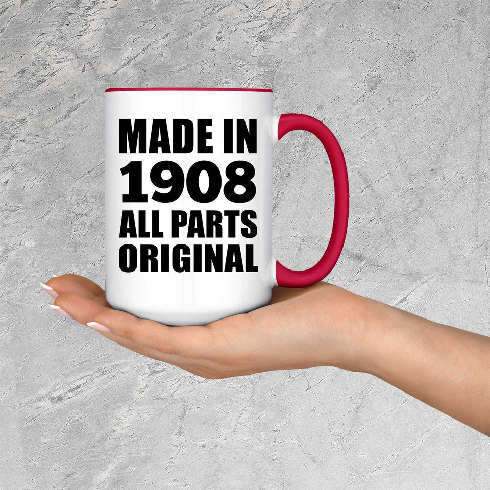 116th Birthday Made in 1908 All Parts Original - 15oz Accent Mug Red