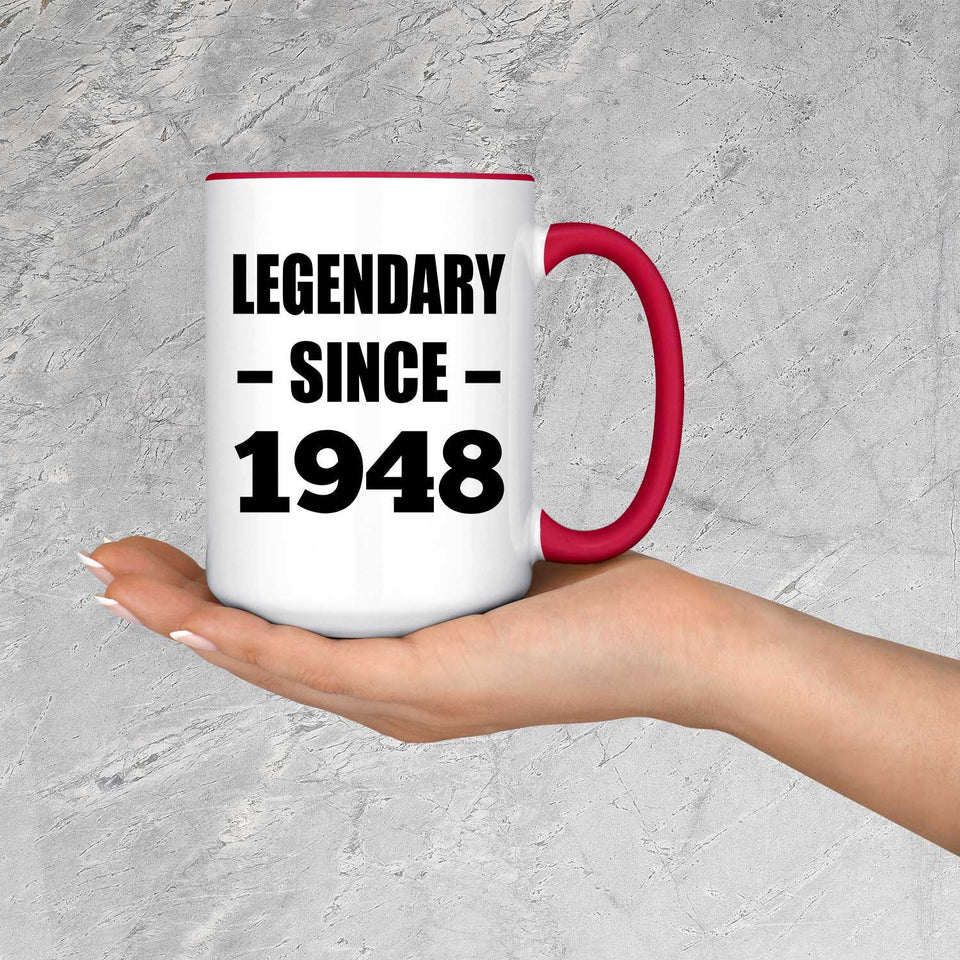 76th Birthday Legendary Since 1948 - 15oz Accent Mug Red