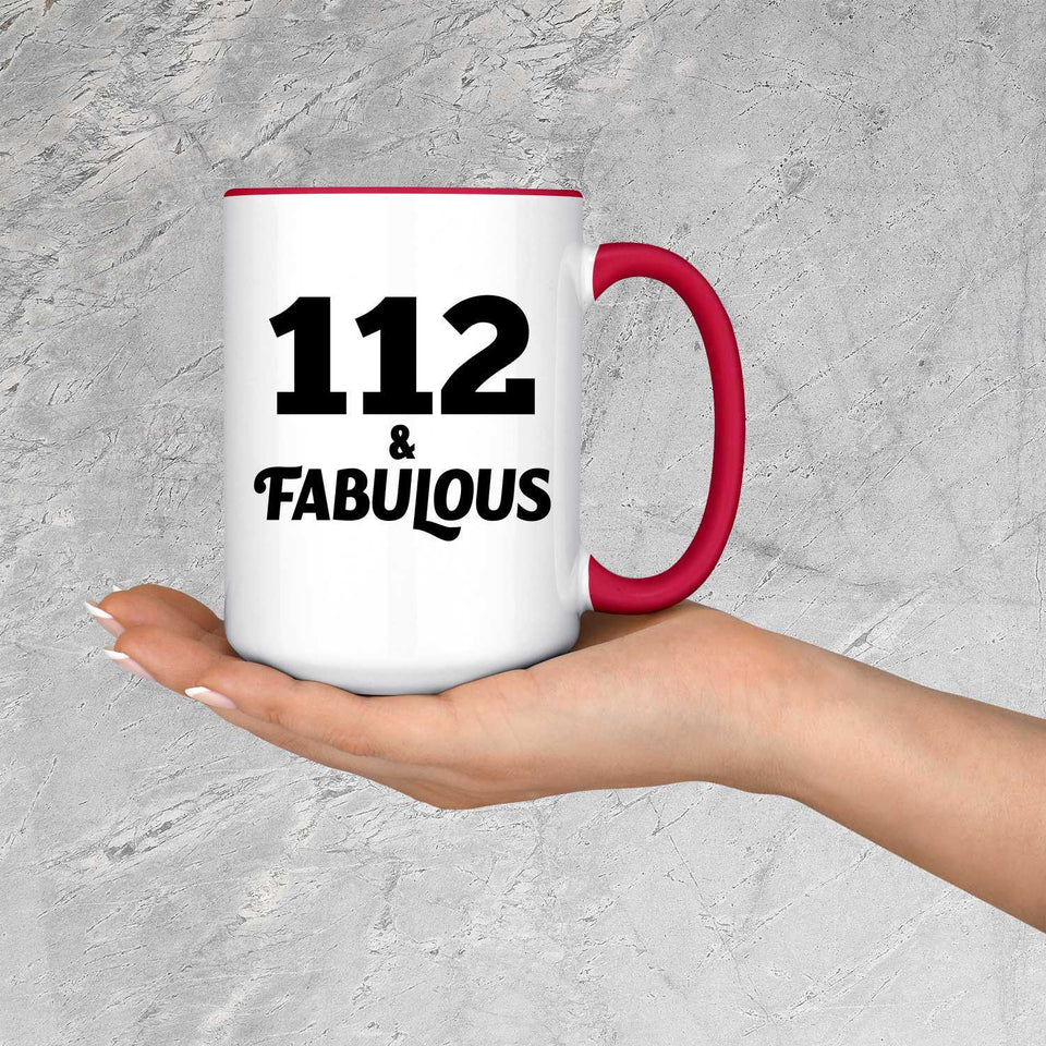 112th Birthday 112 & Fabulous - 15oz Accent Mug Red