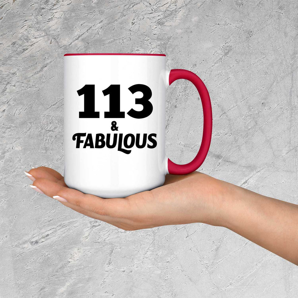 113th Birthday 113 & Fabulous - 15oz Accent Mug Red
