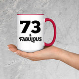 73rd Birthday 73 & Fabulous - 15oz Accent Mug Red