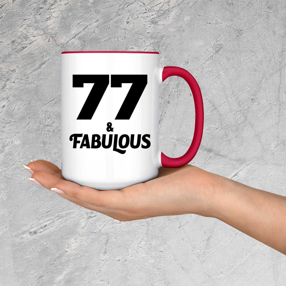 77th Birthday 77 & Fabulous - 15oz Accent Mug Red