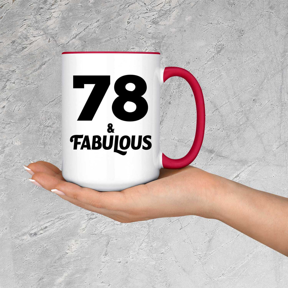 78th Birthday 78 & Fabulous - 15oz Accent Mug Red