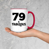 79th Birthday 79 & Fabulous - 15oz Accent Mug Red