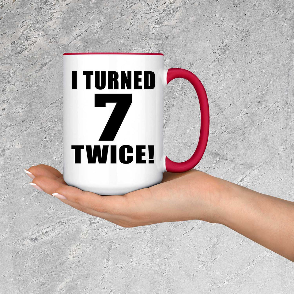 14th Birthday I Turned 7 Twice - 15oz Accent Mug Red