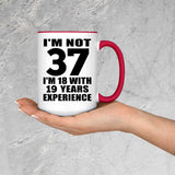 37th Birthday I'm Not 37 I'm 18 With 19 Years Experience - 15oz Accent Mug Red