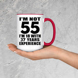 55th Birthday I'm Not 55 I'm 18 With 37 Years Experience - 15oz Accent Mug Red