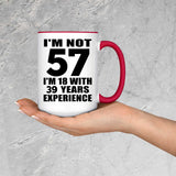 57th Birthday I'm Not 57 I'm 18 With 39 Years Experience - 15oz Accent Mug Red