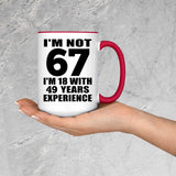67th Birthday I'm Not 67 I'm 18 With 49 Years Experience - 15oz Accent Mug Red