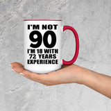 90th Birthday I'm Not 90 I'm 18 With 72 Years Experience - 15oz Accent Mug Red