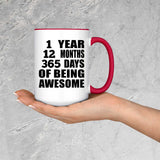 1st Birthday 1 Year 12 Months 365 Days Of Awesome - 15oz Accent Mug Red