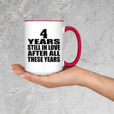 4th Anniversary 4 Years Still In Love After Years - 15oz Accent Mug Red