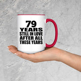 79th Anniversary 79 Years Still In Love After Years - 15oz Accent Mug Red