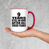 9th Anniversary 9 Years Still In Love After Years - 15oz Accent Mug Red