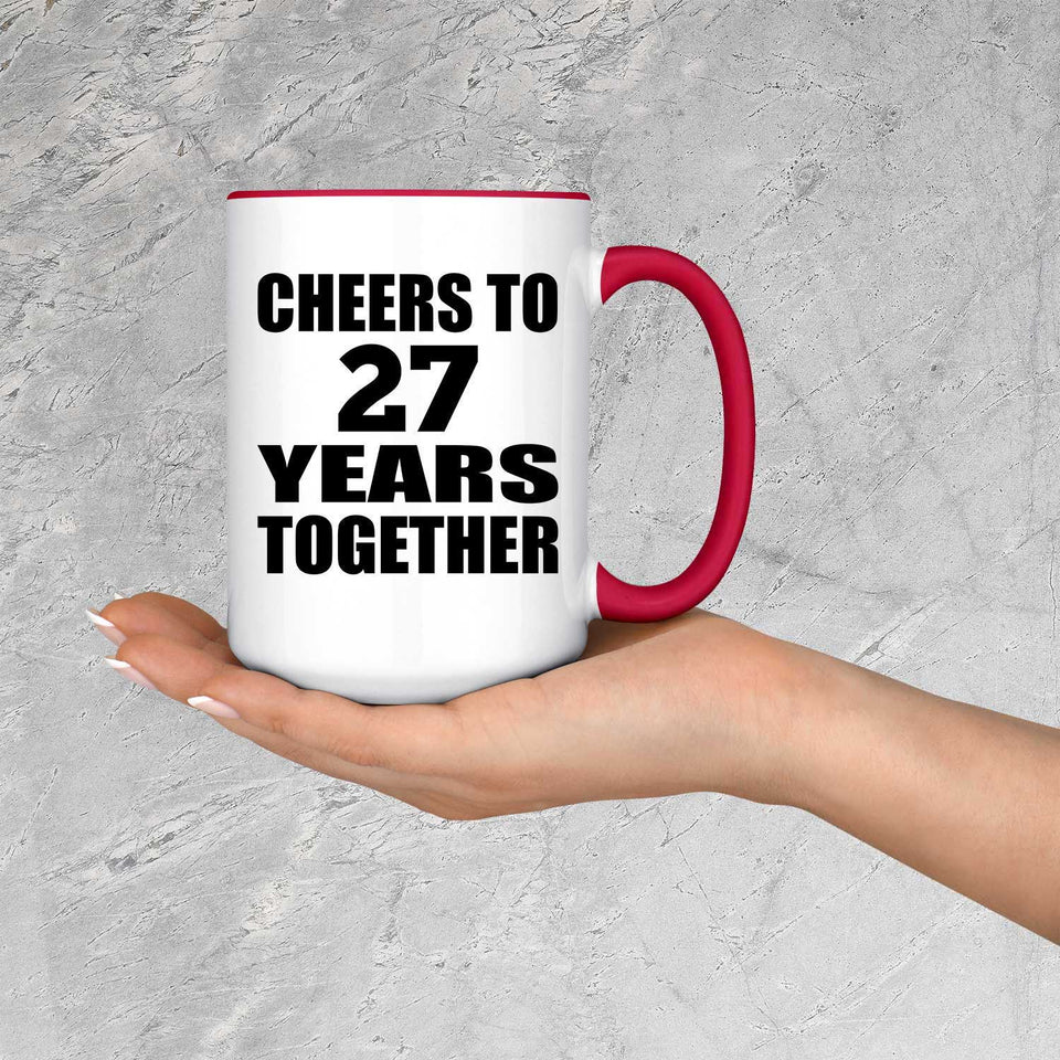 27th Anniversary Cheers To 27 Years Together - 15oz Accent Mug Red