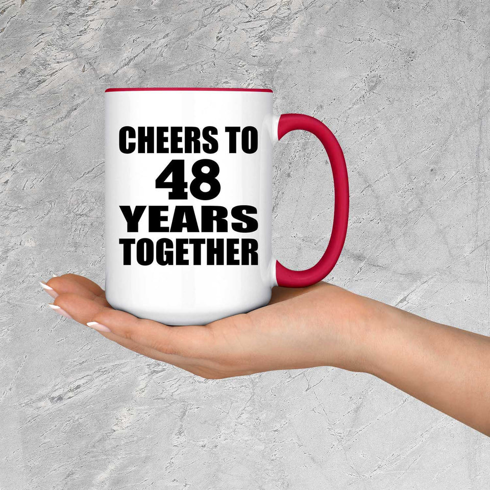 48th Anniversary Cheers To 48 Years Together - 15oz Accent Mug Red
