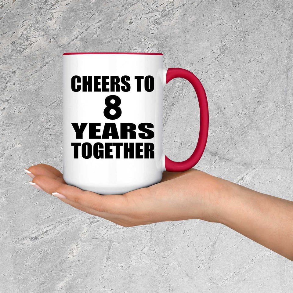 8th Anniversary Cheers To 8 Years Together - 15oz Accent Mug Red