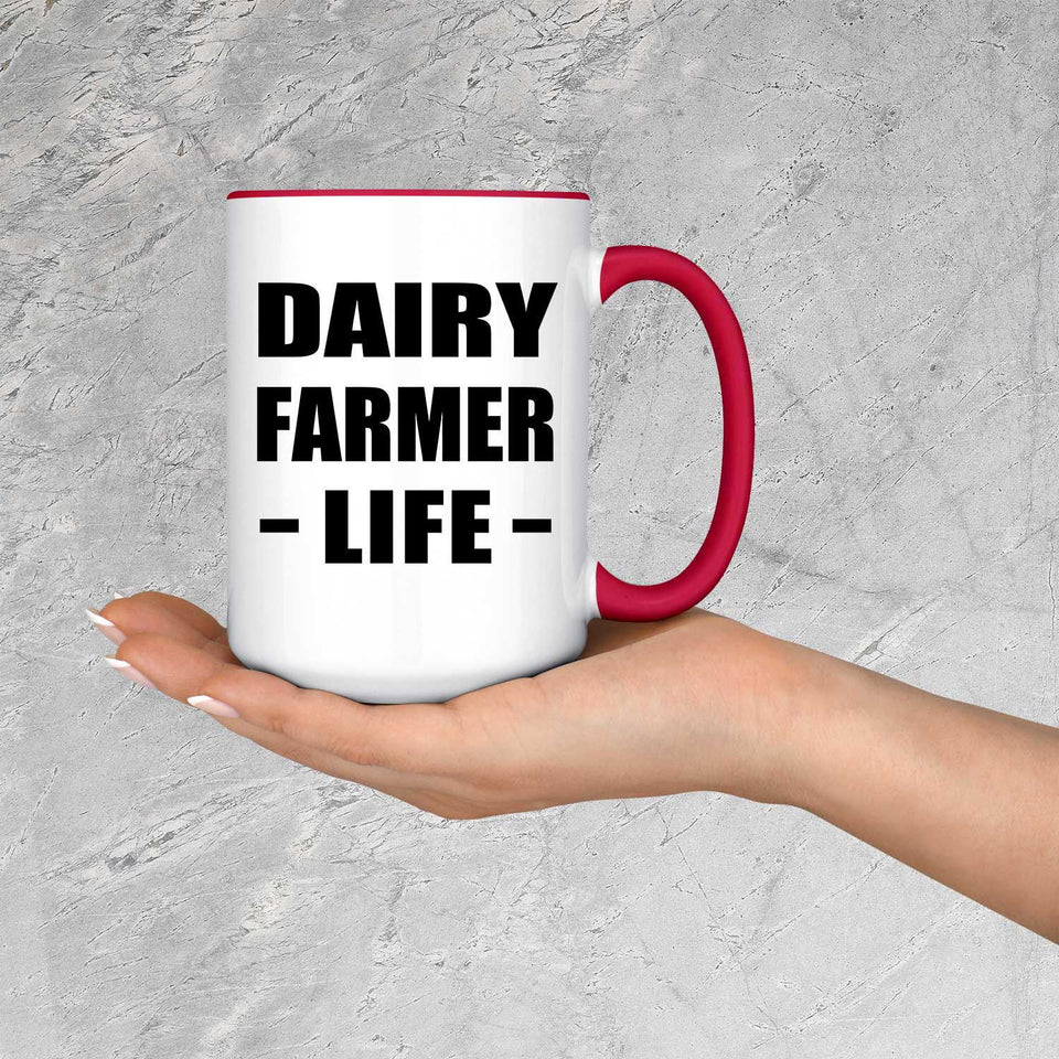 Dairy Farmer Life - 15oz Accent Mug Red