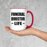 Funeral Director Life - 15oz Accent Mug Red