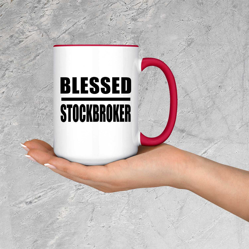 Blessed Stockbroker - 15oz Accent Mug Red