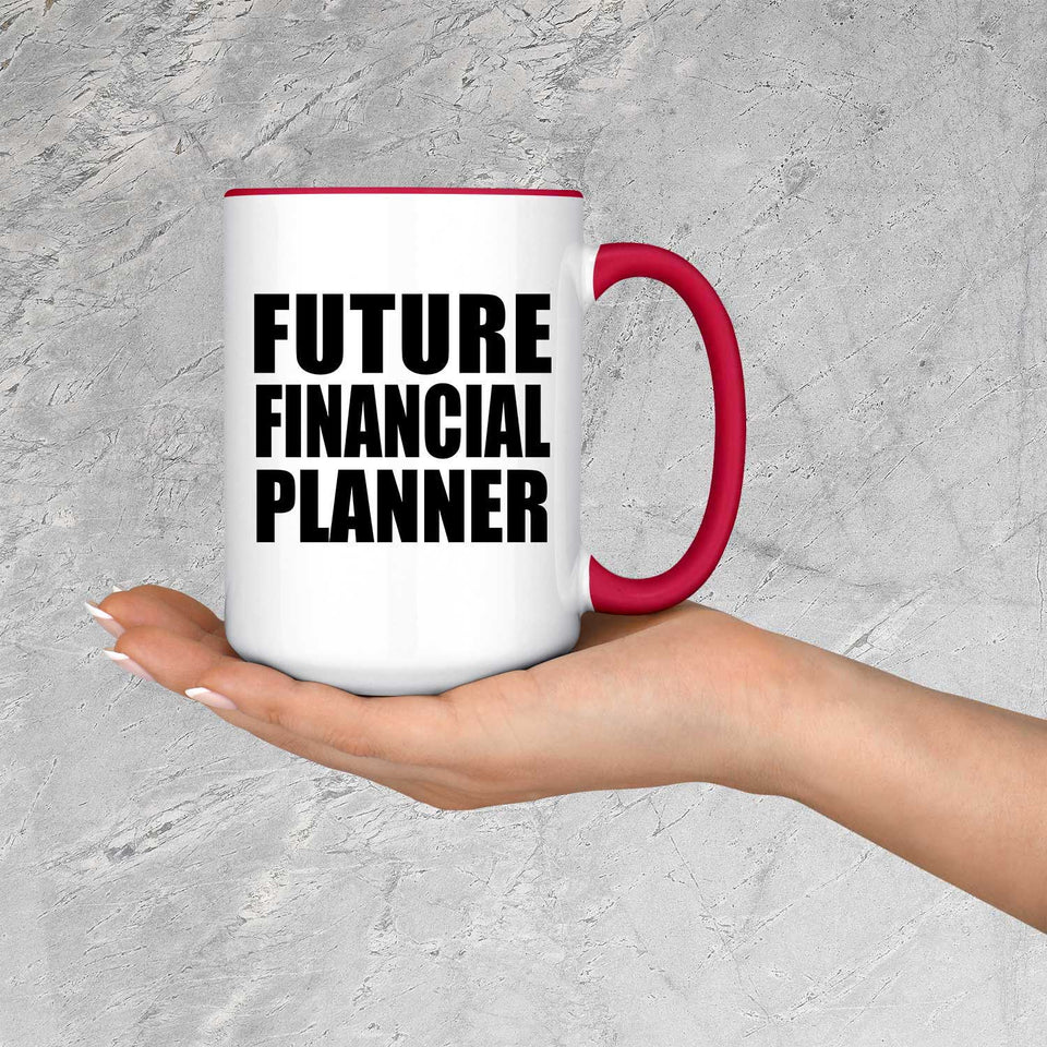 Future Financial Planner - 15oz Accent Mug Red