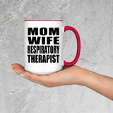 Mom Wife Respiratory Therapist - 15oz Accent Mug Red